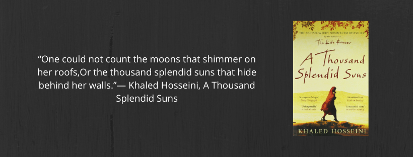 A Thousand Splendid Suns: A Heart-Wrenching Tale of an Unforgiving Time.